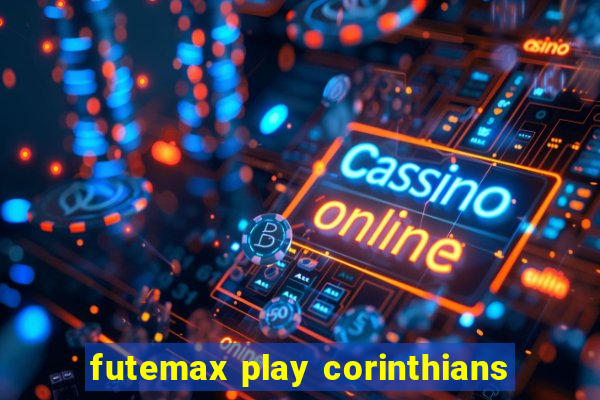 futemax play corinthians